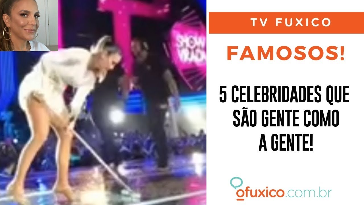 5 famosos que são gente como a gente!