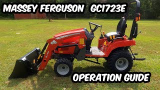 Massey Ferguson GC1723e Operation Instructions from a Real User. Skip the Owner's Manual.