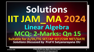 IIT JAM_MA 2024 | Lineaire algebra | MCQ 2 punten | Qn 15 | Soln Besproken door Prof K Satyanaray...