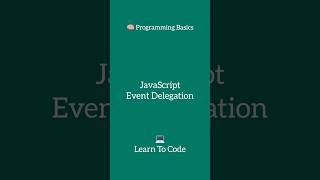 What is Event Delegation #javascript #eventdelegation