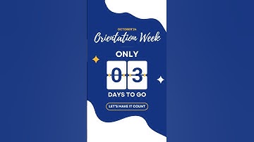 3 Days Until Orientation Day: Countdown Begins!