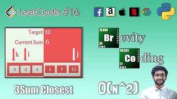 [Python] LeetCode 16 - 3Sum Closest Problem in O(N^2) Complexity (Explained With 2Sum Problem)