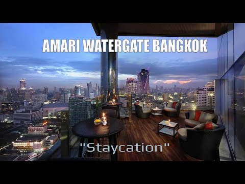 Our staycation at Bangkok's totally refurbished Amari Watergate Hotel