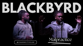 Malpractice - "Blackbyrd" @CharmCitySlam (Feb '24)