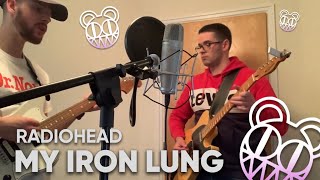My Iron Lung (Radiohead Cover)