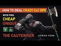 How to Deal Crazy CoC DPS with this【15C Unique - The Cauteriser】*Insta MELT all bosses! /Sneak Peek/