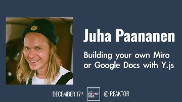 Juha Paananen: Building your own Miro or Google Docs with Y.js | Turku ❤️ Frontend 17.12.2025