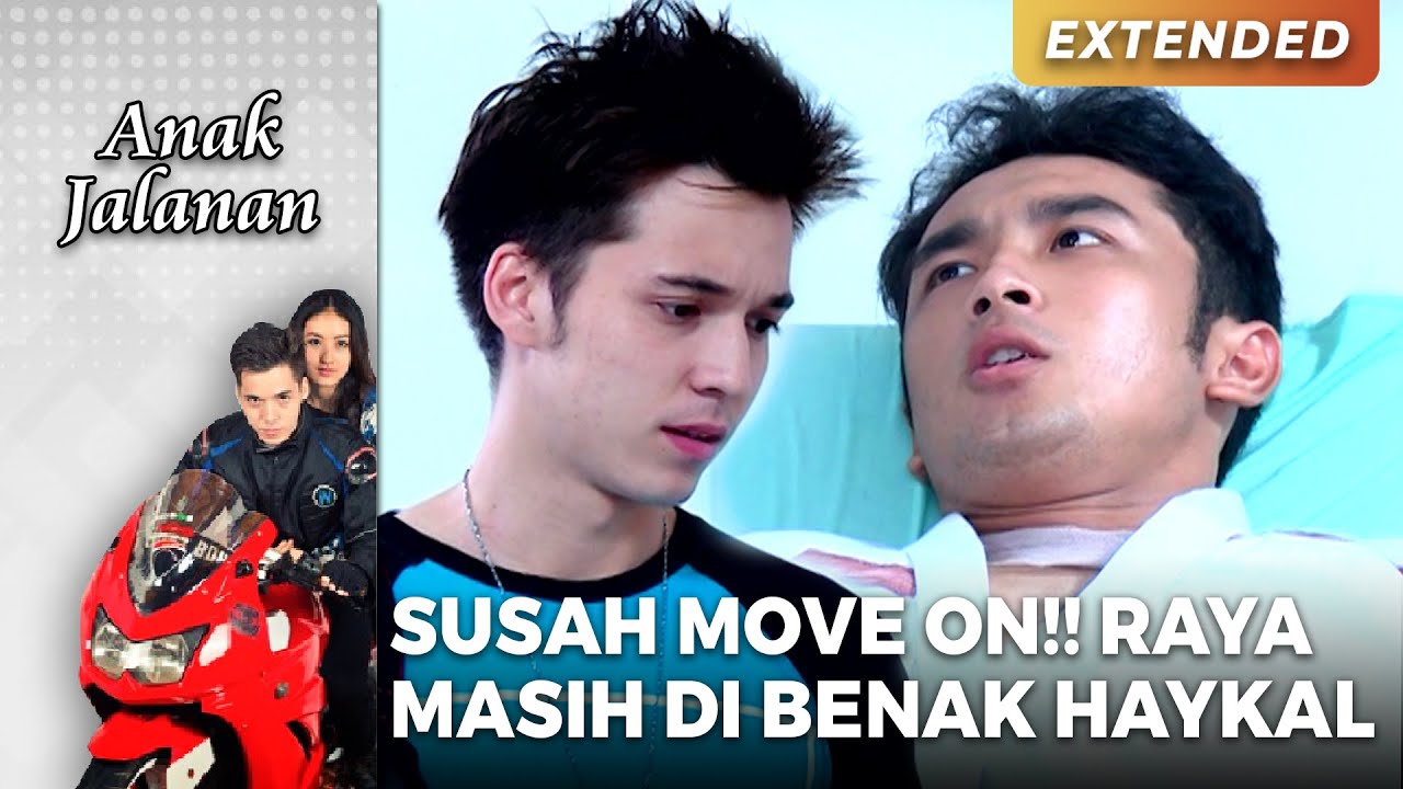 SUSAH MOVE ON!! Haykal Akui Dirinya Tak Sekuat Boy!! | ANAK JALANAN | EPS.44 Part 2/5