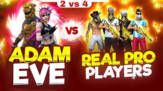 Adam + Eve Vs Real Pro Players || Free Fire 2 Vs 4 Insane Gameplay- Garena Free Fire screenshot 1