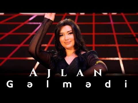 Ajlan - Gelmedi 2022 (Yeni Klip)