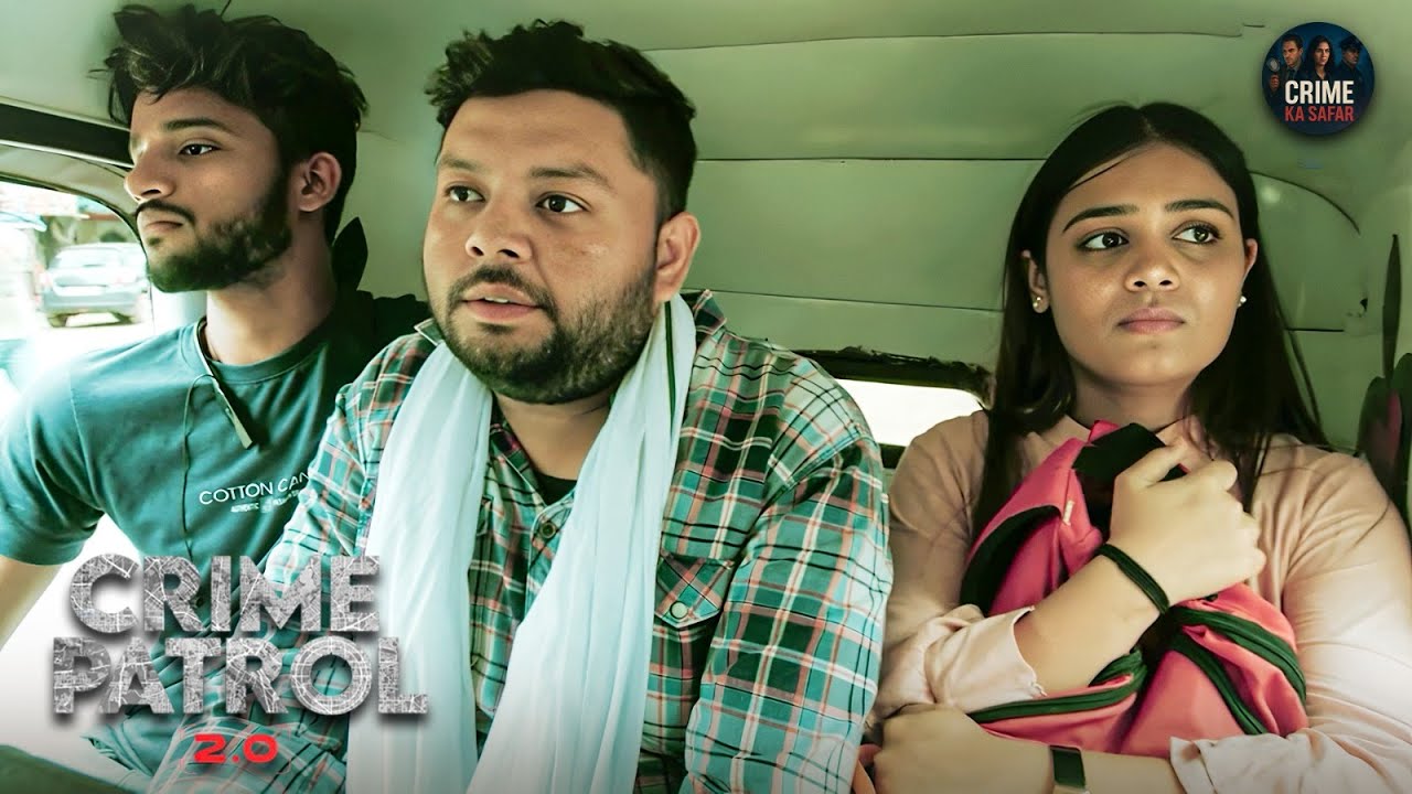 एक कार और दो आदमी एक लड़की के अपहरण की खौफनाक कहानी | Best Of क्राइम पैट्रॉल | New Episode 2026