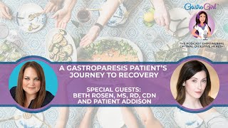 A Gastroparesis Patient's Journey To Recovery