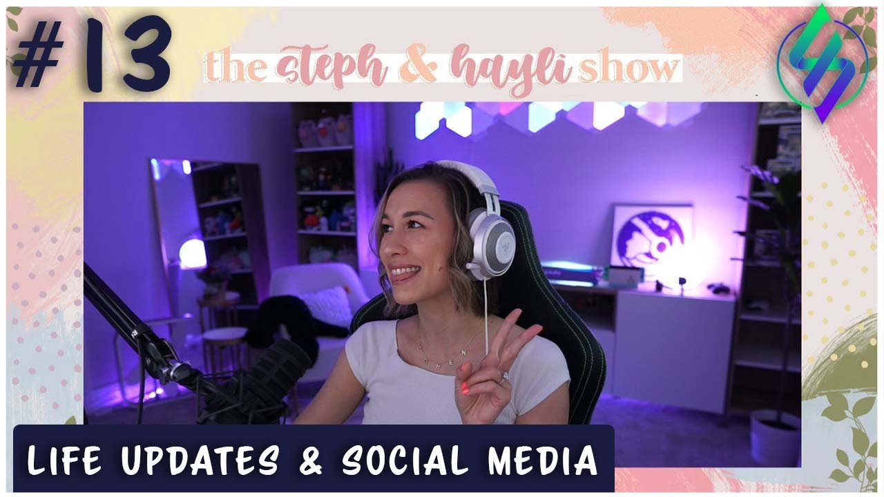 WE ARE BACK! - The Steph & Hayli Show (Podcast)