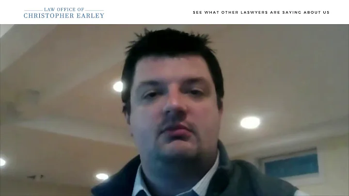 Law Office of Christopher Earley / Testimonials