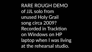 James J Solo From Unreleased Holy Grail Demo