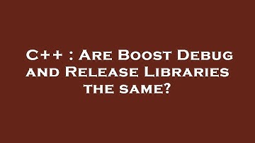 C++ : Are Boost Debug and Release Libraries the same?