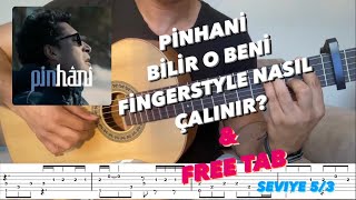 Pinhani - Bilir O Beni Fingerstyle Guitar Tab
