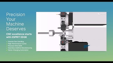 ESPRIT EDGE: Cutting-Edge CAM for Unmatched Precision