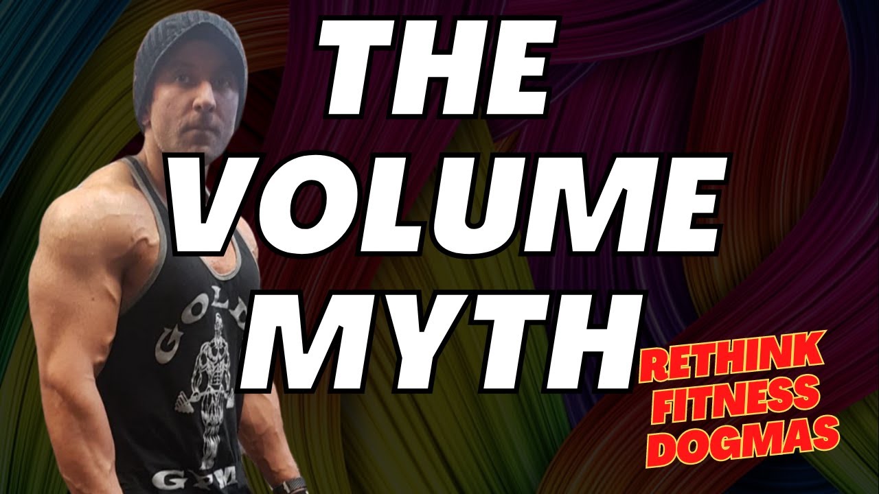 The Volume Myth: Why It's Time to Rethink Fitness Dogmas and Prioritize Results