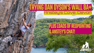 Trying Dan Dyson's Wall 8a+ at Anstey's Cove, Devon. Plus a ton of redpointing and Anstey's chat!