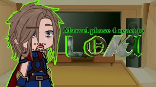 Marvel Phase 4 react to Loki || Loki || Marvel
