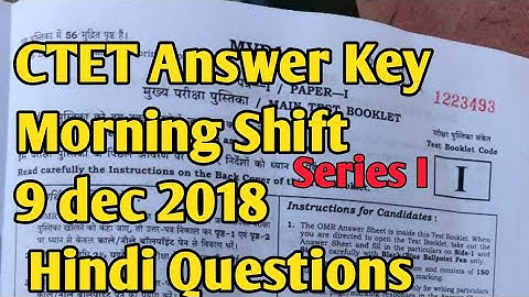 C TET SOLVED PAPER JUNIOR LEVEL FIRST SHIFT 9 DEC 2018