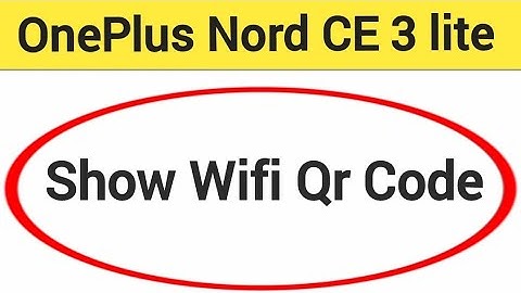 OnePlus Nord CE 3 lite 5G me Wifi QR code Kaise nikale, how to show wifi QR code