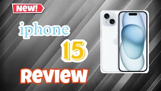 iPhone 15 Review - Great and Terrible at the same time