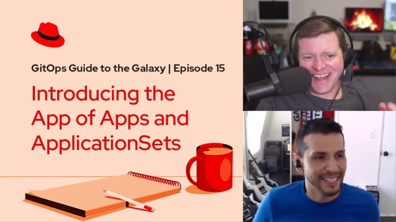 GitOps Guide to the Galaxy (Ep 15): Introducing the App of Apps and ...