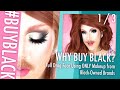 #BuyBlack 1 of 3 — Full Drag Look w/ Black-Owned Makeup Brands!