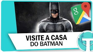 Como visitar a casa do Batman pelo Google Maps - YouTube