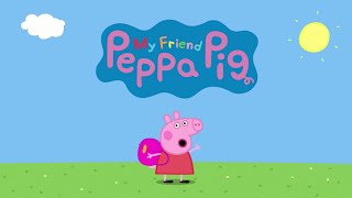 PEPPA PIG: My Friend Peppa Pig