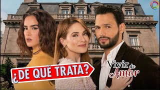 ¿De Qué Trata ‘VIVIR DE AMOR’? Nueva Telenovela Con Emmanuel Palomares y Kimberly Dos Ramos