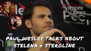 Paul Wesley talks about Stelena, Steroline and the ending of The Vampire Diaries