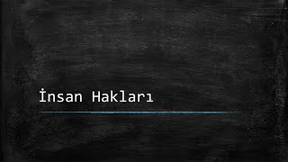 İnsan Hakları Ders Notlarım