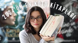 2024Ün Bana Göre En Kötü Kitapları