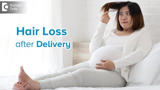 Doctor can you please explain about hair loss after delivery? Causes \& Treatment - Dr. Rasya Dixit