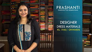 Designer Dress Materials | Rs. 1850/- Onwards | Prashanti Sarees