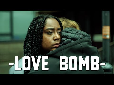 Love Bomb - Drama On Coercive Control x Toxic Relationships