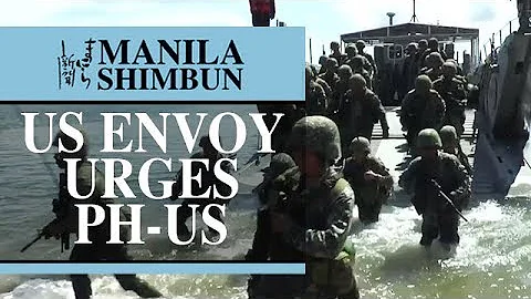 US envoy urges PH-US forces to work closely together