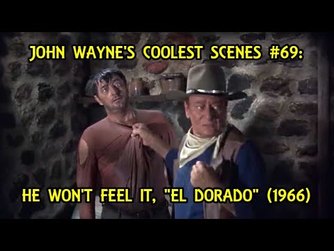 John Wayne's Coolest Scenes #69: He Won't Feel It, \