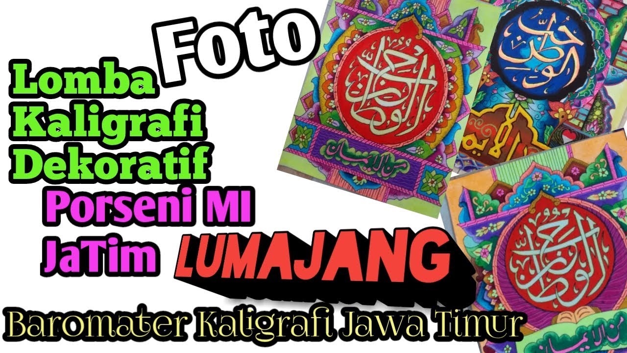 Lomba Kaligrafi Porseni Mi 2019 Lumajang Foto Kejuaraan By Lomba Kaligrafi Porseni Mi 2019 Lumajang Foto Kejuaraan By