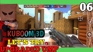 KUBOOM 3D I UMP IS BATTER ?🤔 KUBOOM TDM (TEAM DEATHMATCH) GAMEPLAY 06