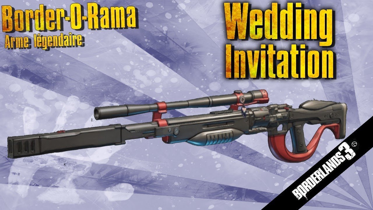 Borderlands 3 Wedding Invitation (Guide Arme Légendaire