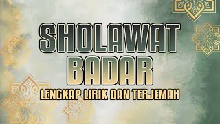 SHOLAWAT BADAR MERDU MENYENTUH HATI - SHOLATULLAH SALAMULLAH - LENGKAP LIRIK DAN TERJEMAH