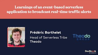 "Event-based, serverless app to broadcast real-time traffic alerts" by F. Barthelet - DevBreak 2021 screenshot 2