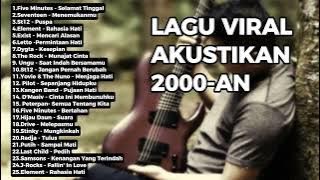 LAGU VIRAL 2000-AN NOSTALGIA POP INDONESIA || Versi Akustik Full Album