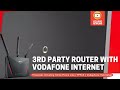 3rd party router with vodafone home broadband 2023