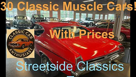 Showroom tour of 30 Classic Muscle Cars for sale with prices - Streetside Classics