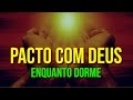 7 HORAS DE PACTO COM DEUS ENQUANTO DORME PARA RIQUEZA, SAÚDE, AMOR E FELICIDADE | Meditação Guiada